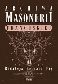 ARCHIWA MASONERII FRANCUSKIEJ